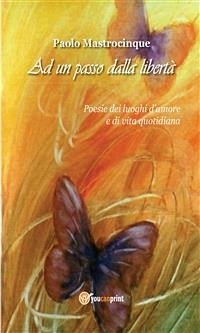 Ad un passo dalla libertà (eBook, ePUB) - Mastrocinque, Paolo