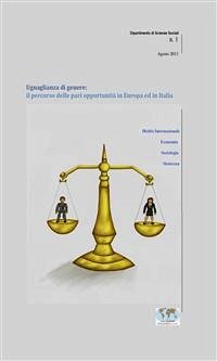 Uguaglianza di genere: Il percorso delle pari opportunità in Europa ed in Italia (eBook, ePUB) - Genuensis, Collana