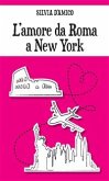 L'amore da Roma a New York (eBook, ePUB)