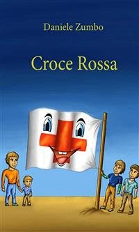 Croce Rossa (eBook, ePUB) - Zumbo, Daniele