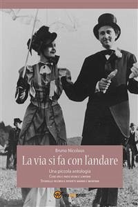 La via si fa con l'andare (eBook, ePUB) - Nicolaus