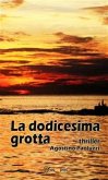 La dodicesima grotta (eBook, ePUB)