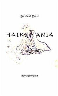 Haikumania (eBook, ePUB) - Cresta, Laila