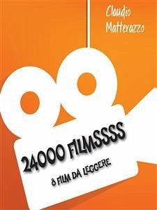 24000 Filmssss (eBook, ePUB) - Matterazzo, Claudio