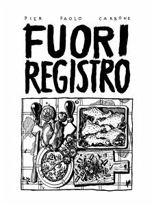 Fuori registro (eBook, ePUB) - Paolo Carbone, Pier