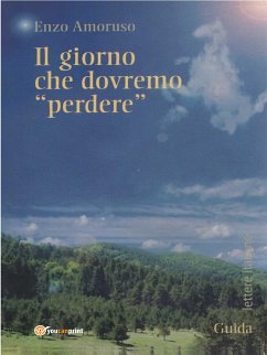 Il giorno che dovremo perdere (eBook, ePUB) - Amoruso, Enzo