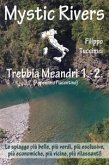 Mystic Rivers - Trebbia, Meandri 1. - 2. (eBook, ePUB)