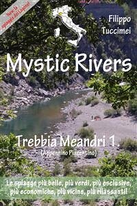 Mystic Rivers - Trebbia, Meandri 1. (Appennino Piacentino) (eBook, ePUB) - Tuccimei, Filippo