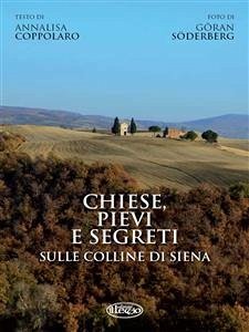 Chiese, pievi e segreti sula collina di Siena (eBook, ePUB) - Coppolaro, Annalisa; Söderberg, Göran