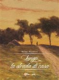 Lungo la strada di casa (eBook, ePUB)