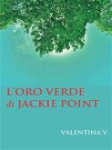 L'oro verde di Jackie Point (eBook, PDF)