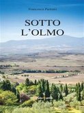 Sotto l’olmo (eBook, ePUB)