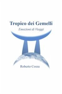 Tropico dei Gemelli (eBook, PDF) - Cossu, Roberto