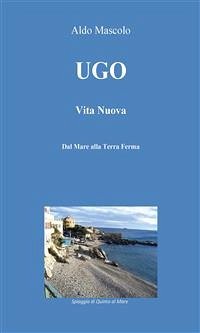 Ugo - Vita Nuova (eBook, ePUB) - Mascolo, Aldo
