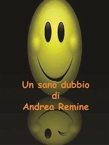 Un sano dubbio (eBook, PDF) - Remine, Andrea