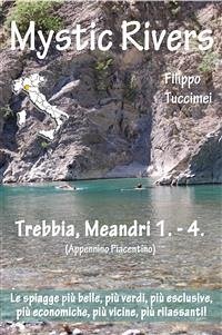 Mystic Rivers - Trebbia, Meandri 1. - 4. (eBook, ePUB) - Tuccimei, Filippo