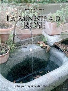 La minestra di rose (eBook, ePUB) - Massa, Rossana