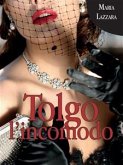 Tolgo l'incomodo (eBook, PDF)