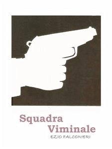 Squadra Viminale (eBook, PDF) - Falconieri, Ezio
