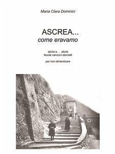 Ascrea.. come eravamo (eBook, ePUB) - Clara Dominici, Maria