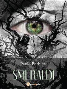 Smeraldi (eBook, PDF) - Barbieri, Paolo
