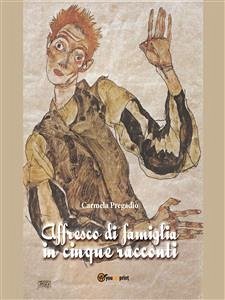 Affresco di famiglia in cinque racconti (eBook, ePUB) - Pregadio, Carmela