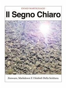 Il Segno Chiaro (eBook, PDF) - Martignago, Ennio