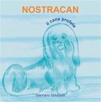 Nostracan. Il cane profeta (eBook, ePUB)