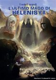 L’Ultimo mago di Helenisya (eBook, ePUB)