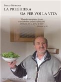 La preghiera sia per voi la vita (eBook, ePUB)