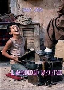 Il maggiordomo napoletano (eBook, ePUB) - Lanza, Fabio