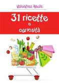 31 ricette e curiosità (eBook, PDF)