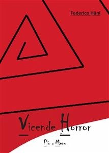 Vicende Horror più o meno (eBook, PDF) - Hani, Federico