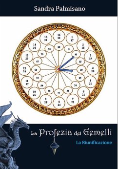 La Profezia dei Gemelli - La Riunificazione (eBook, ePUB) - Palmisano, Sandra