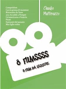 8 Filmssss (eBook, PDF) - Matterazzo, Claudio