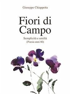 Fiori di Campo - Anni '60 (eBook, ePUB) - Chiappetta, Giuseppe