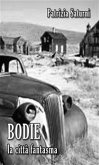 Bodie: La città Fantasma (eBook, ePUB)