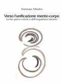 Verso l'unificazione mente - corpo (eBook, PDF)