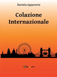 Colazione Internazionale (eBook, ePUB) - Apparente, Daniela