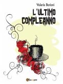 L’Ultimo Compleanno (eBook, ePUB)