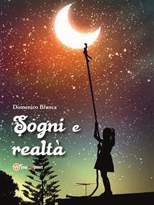 Sogni e realtà (eBook, PDF) - Branca, Domenico