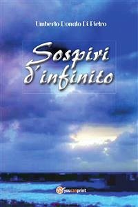 Sospiri d'infinito (eBook, ePUB) - Donato Di Pietro, Umberto