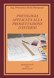 Psicologia applicata alla progettazione d’interni (eBook, PDF) - Paolo Rosapepe, Francesco