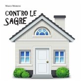 Contro le sagre. Commedia teatrale in due atti (eBook, PDF)