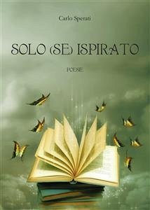 Solo (se) ispirato (eBook, PDF) - Sperati (A.C.), Carlo