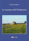 Le vacanze del Professore (eBook, PDF)