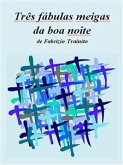 Três fábulas meigas da boa noite (eBook, ePUB)