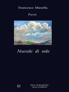 Nuvole di sole (eBook, ePUB) - Musella, Francesco