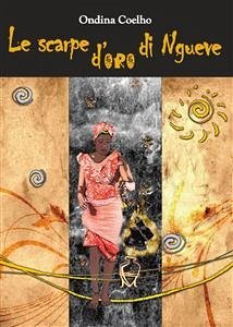 Le scarpe d’oro di Ngueve (eBook, PDF) - Coelho, Ondina