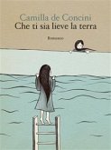 Che ti sia lieve la terra (eBook, ePUB)